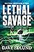 Lethal Savage: A Peter Savage Novel