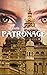 Patronage: Historical Novel