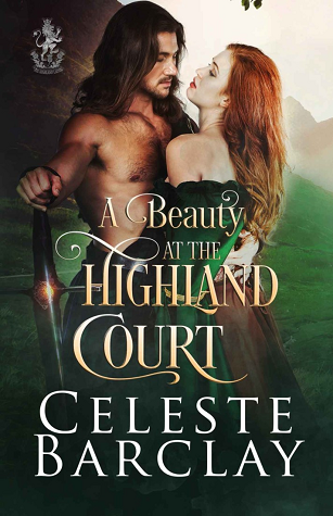 A Beauty at the Highland Court (The Highland Ladies #8)