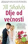 Dlje od večnosti by Jill Shalvis