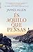 És Aquilo que Pensas