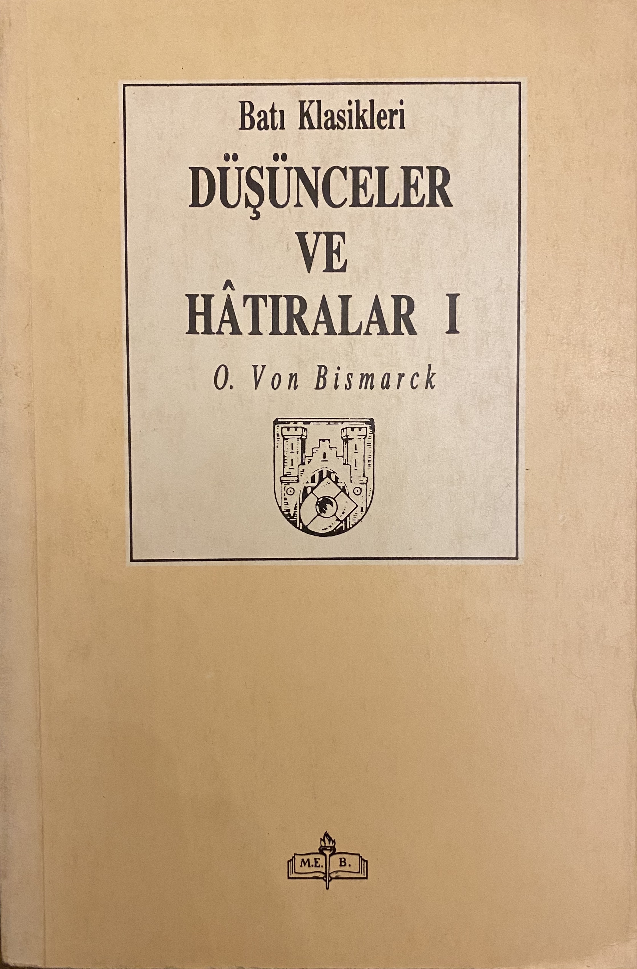 Düşünceler ve Hatıralar 1 (Paperback)