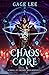 Chaos Core (School of Swords and Serpents)