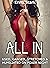 All In: Ganged, Stretched, ...