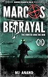 Marcos Betrayal: The Hunter and The Orb (Marcos Series Book 1)