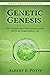 Genetic Genesis: DNA Manipu...