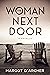The Woman Next Door (A Nove...
