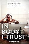 In Body I Trust: ...