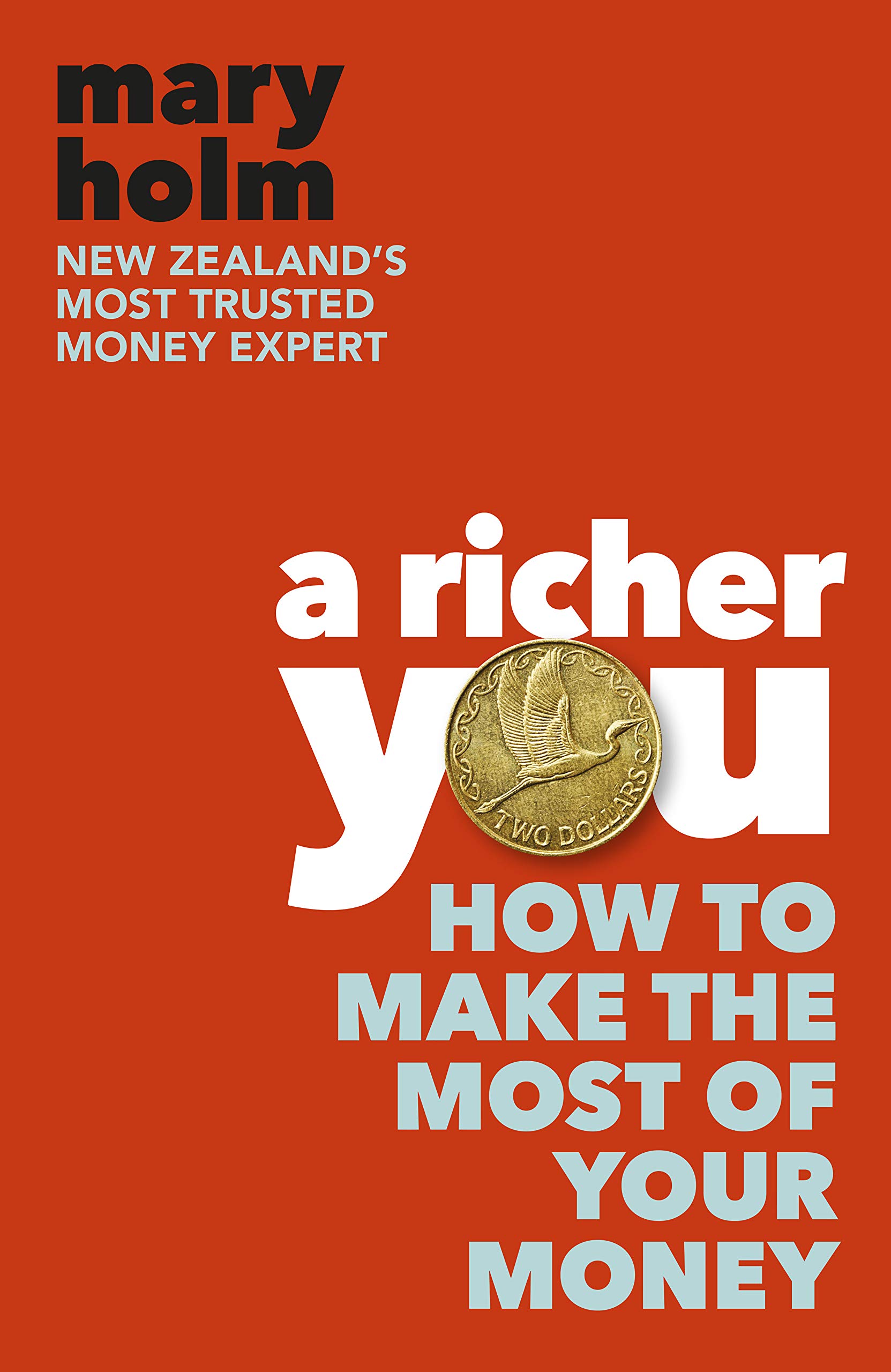 A Richer You: How to Make the Most of Your Money (Kindle Edition)