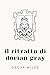 Il ritratto di Dorian Gray