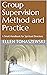 Group Supervision Method and Practice: A Small Handbook for Spiritual Directors