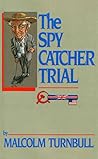 The Spy Catcher Trial The Spy Catcher Trial