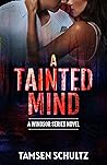 A Tainted Mind (Windsor, #1) Book cover for A Tainted Mind (Windsor, #1)