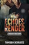 What Echoes Render
