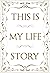 This is My Life Story by Patrick Potter