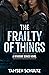 The Frailty of Things (Wind...