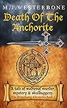 Death of the Anchorite (The Draychester Chronicles, #3)