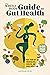 The Whole-Body Guide to Gut...