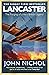 Lancaster: The Forging of a Very British Legend
