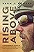 Rising Above by Sean  Rogers