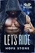 Let's Ride by Hope Stone