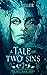 A Tale of Two Sins (The Ale...