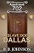 A Slave Does Dallas by B.B. Johnson