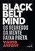 Black belt mind: os segredos da Mente Faixa Preta (Portuguese Edition)