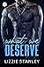What We Deserve by Lizzie Stanley