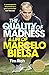 The Quality of Madness: A Life of Marcelo Bielsa