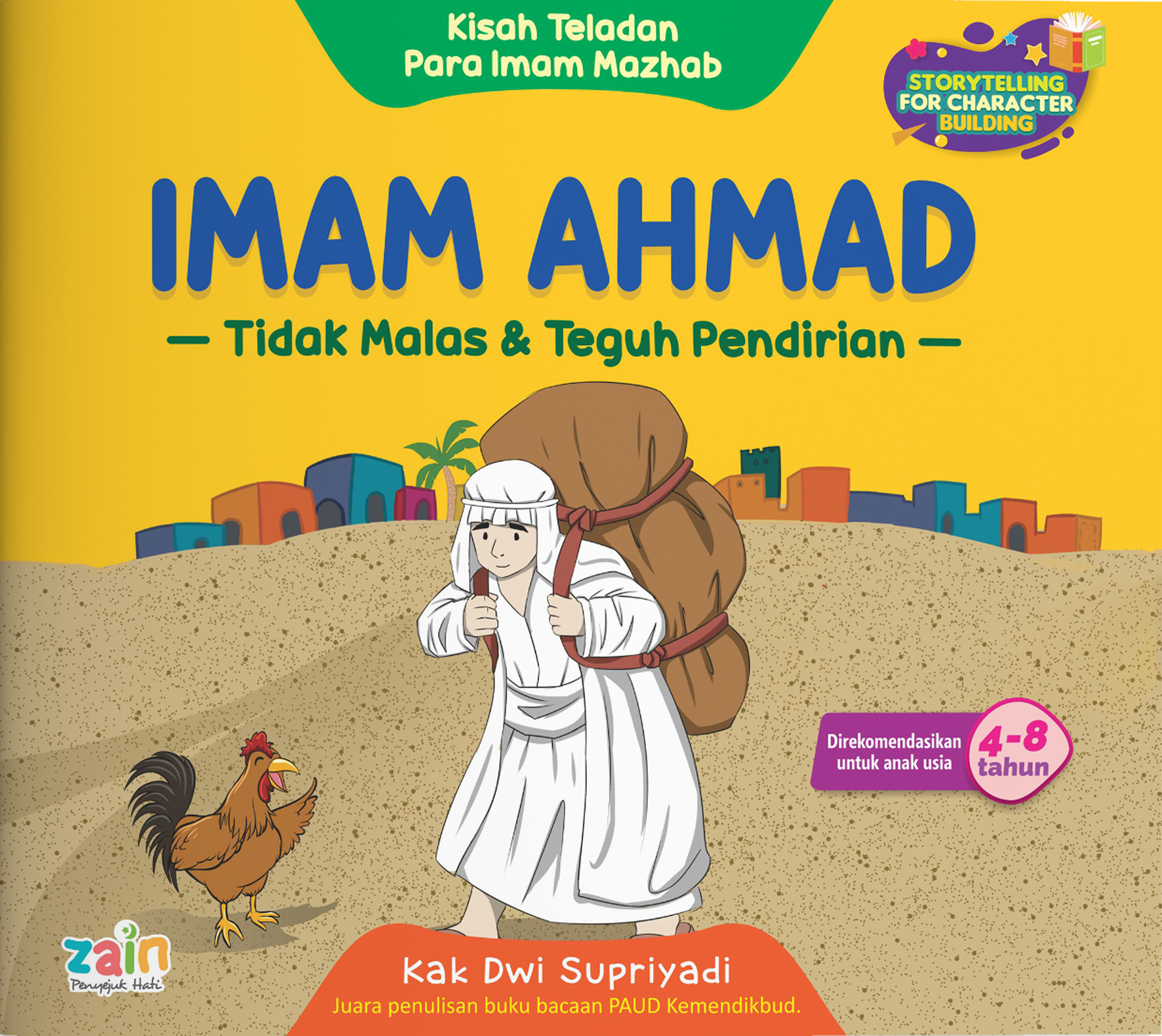 Imam Ahmad, Tidak Malas dan Teguh Pendirian