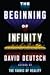 The Beginning of Infinity: ...