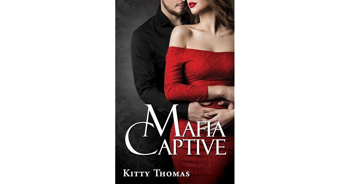 Mafia Captive By Kitty Thomas