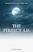 The Perfect Lie
