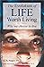 The Evolution of Life Worth Living by C.A. Soper