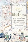 Born in Blackness...
