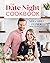 The Date Night Cookbook by Ned Fulmer