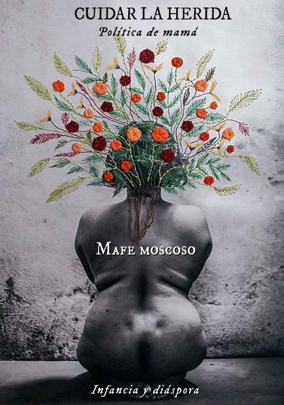 Cuidar la herida. Política de mamá
