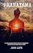 Pranayama: 15 Breathing Pra...