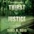 Thirst for Justice: A Novel