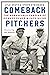 Comeback Pitchers: The Remarkable Careers of Howard Ehmke and Jack Quinn