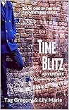 Time Blitz: Adventure: Book One of the Time Adventure Series