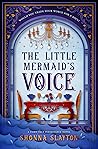 The Little Mermaid's Voice by Shonna Slayton