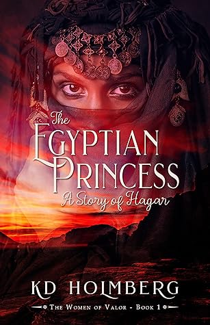 The Egyptian Princess: A Story of Hagar