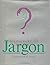 Dictionary of Jargon
