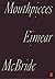 Mouthpieces by Eimear McBride