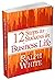 12 Steps for Success in BusinessLife by Ralph White
