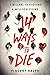 14 Ways To Die by Vincent Ralph