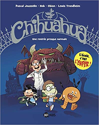 Une rentrée presque normale (Chihuahua, #1)
