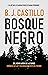 Bosque Negro (Bosque Negro, #1)